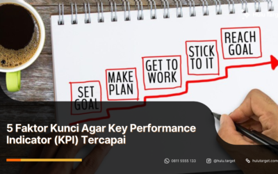 5 Faktor Kunci Agar Key Performance Indicator (KPI) Tercapai