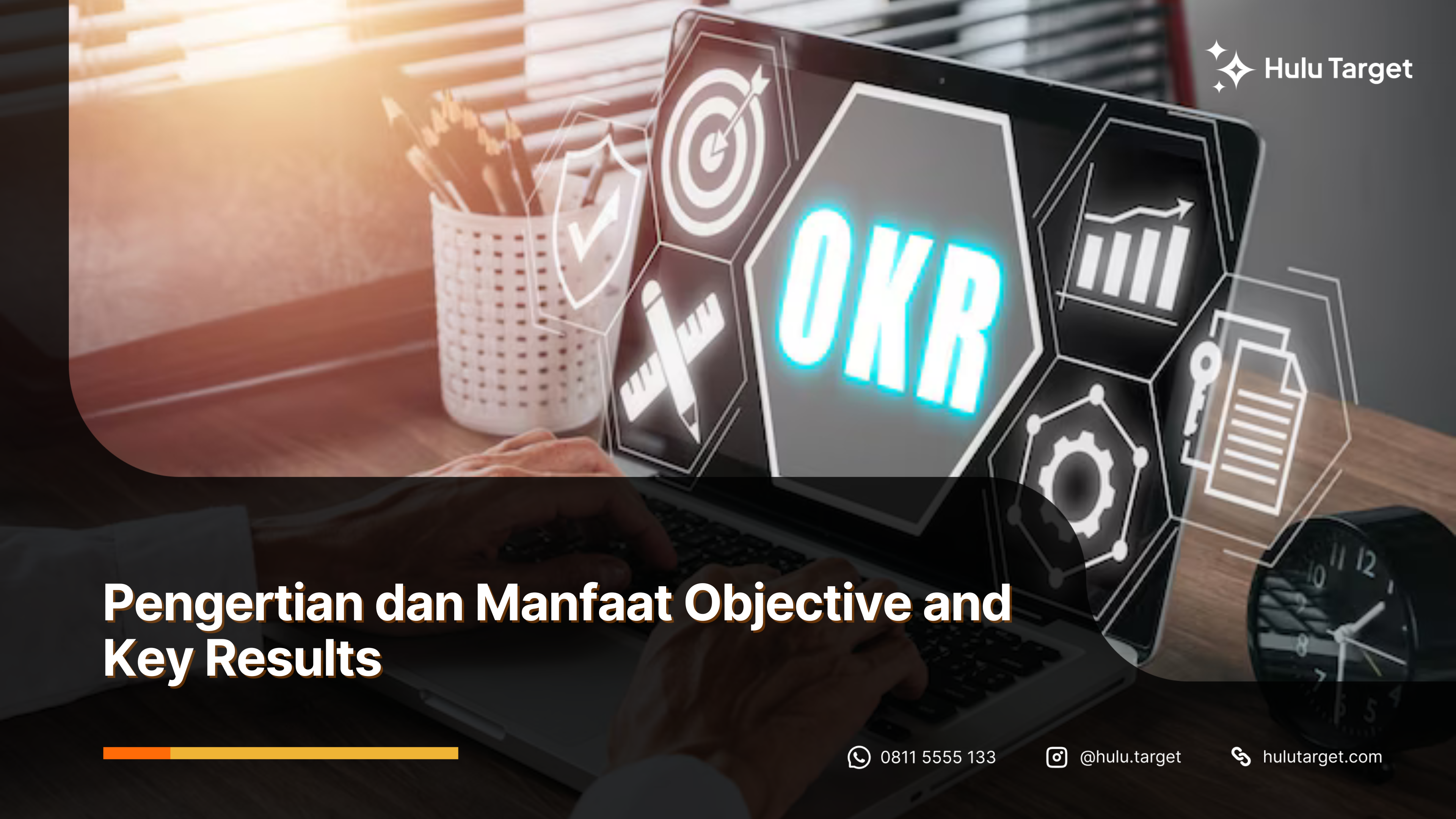 Pengertian dan Manfaat Objective and Key Results