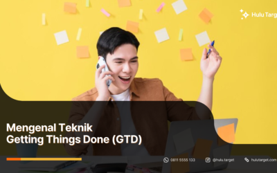 Mengenal Teknik Getting Things Done (GTD)