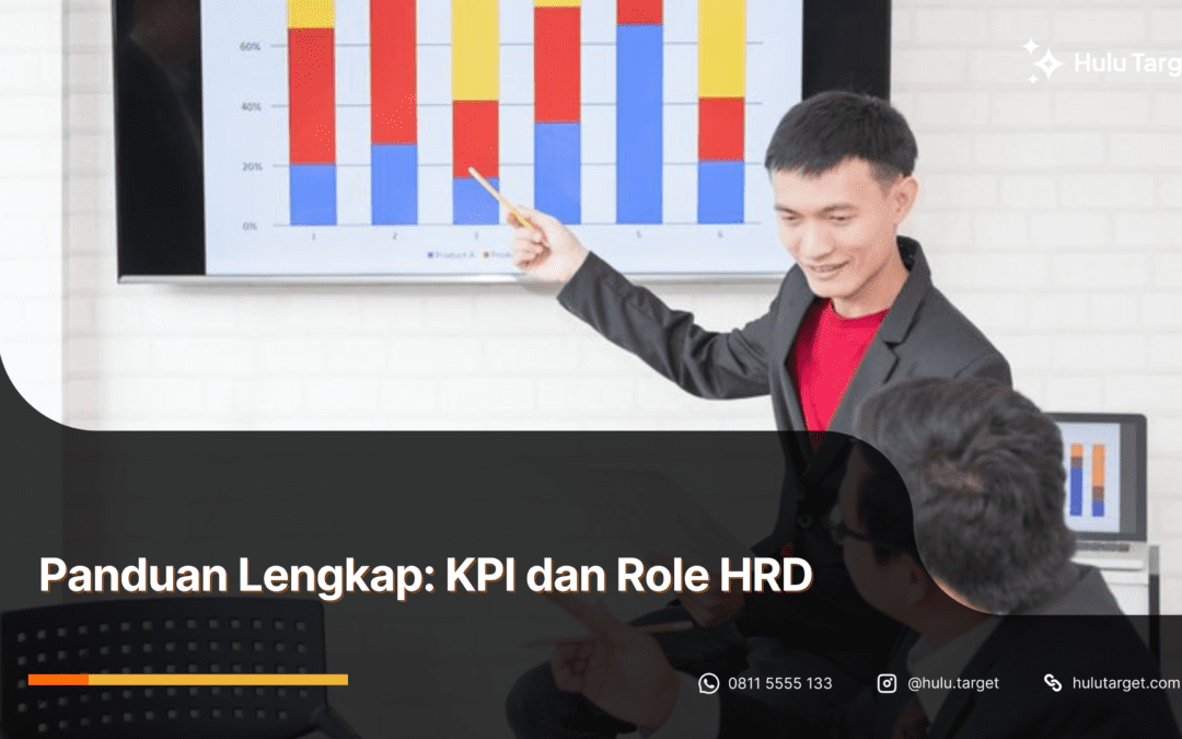 Panduan Lengkap: KPI dan Role HRD