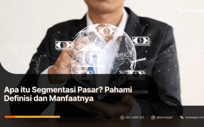 Apa itu Segmentasi Pasar? Pahami Definisi dan Manfaatnya 