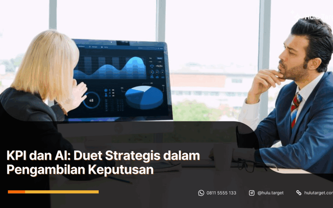 KPI dan AI: Duet Strategis dalam Pengambilan Keputusan