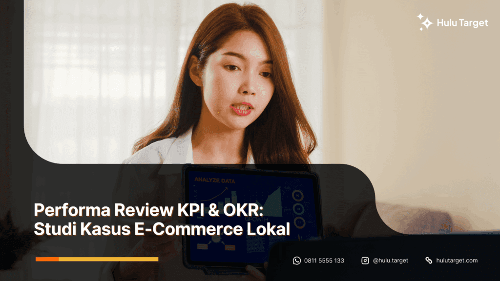 erforma Review KPI OKR Studi Kasus E-Commerce Lokal-hulutarget