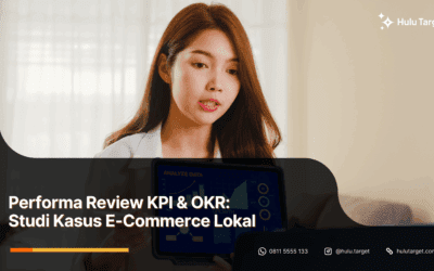 Performa Review KPI & OKR: Studi Kasus E-Commerce Lokal