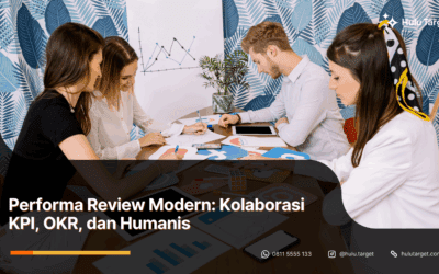 Performa Review Modern: Kolaborasi KPI, OKR, dan Humanis