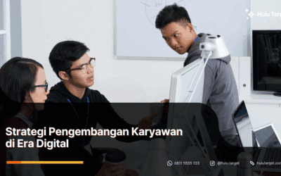 Strategi Pengembangan Karyawan di Era Digital