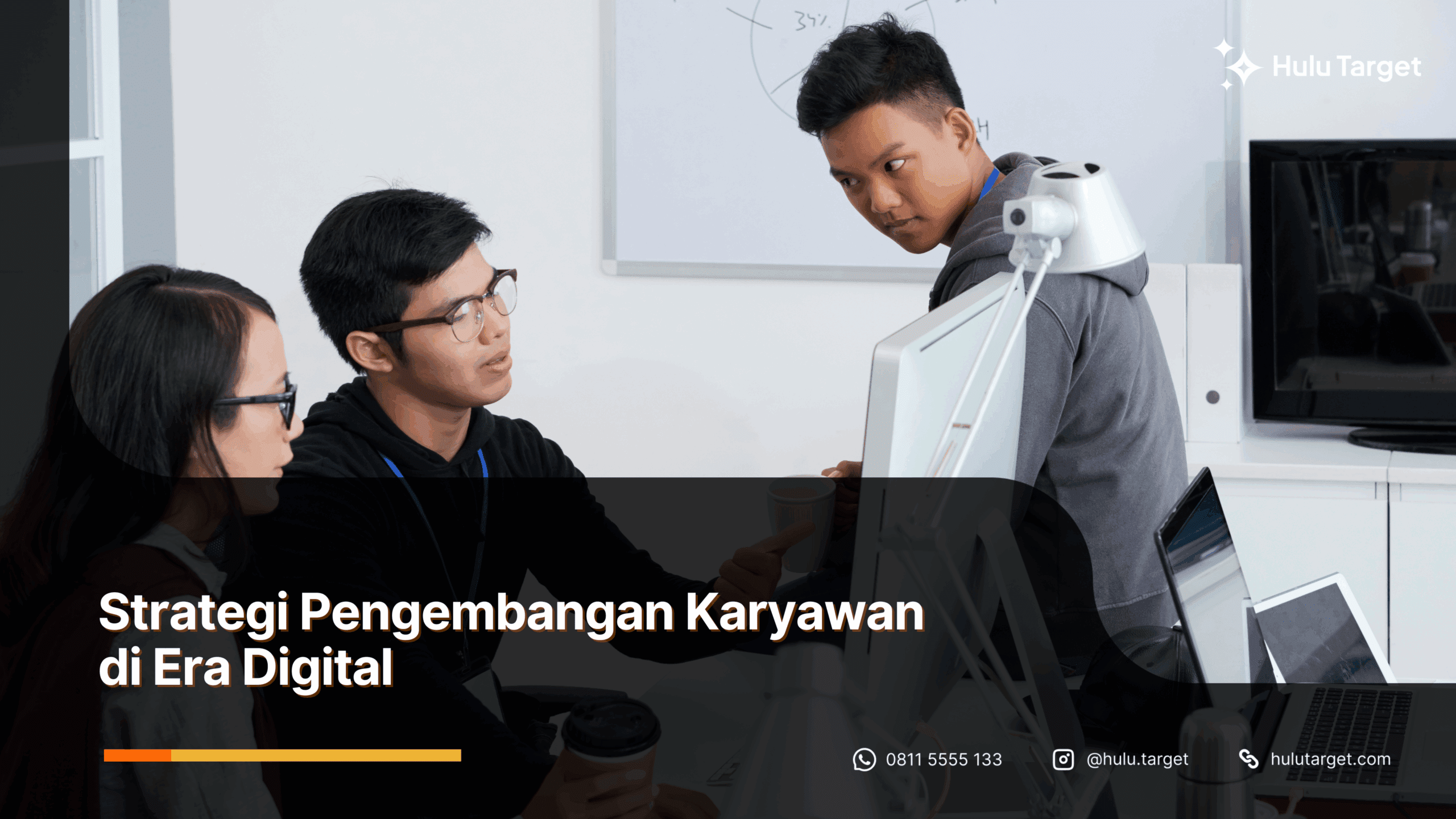Strategi Pengembangan Karyawan di Era Digital-Hulutarget Strategi Pengembangan Karyawan di Era Digital-Hulutarget