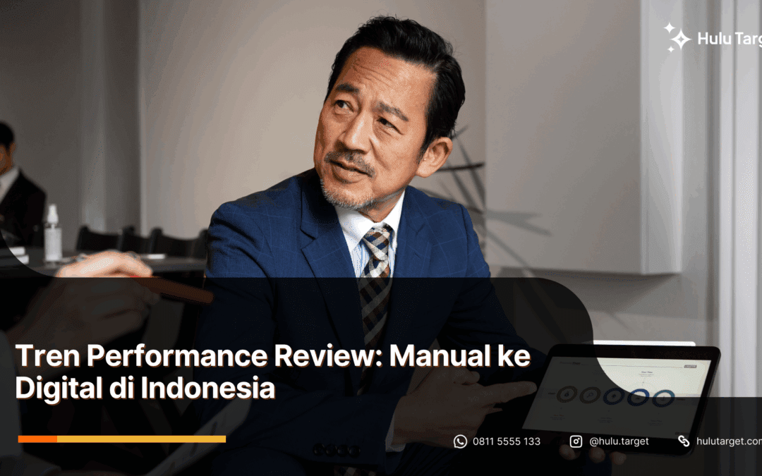 Tren Performance Review: Manual ke Digital di Indonesia